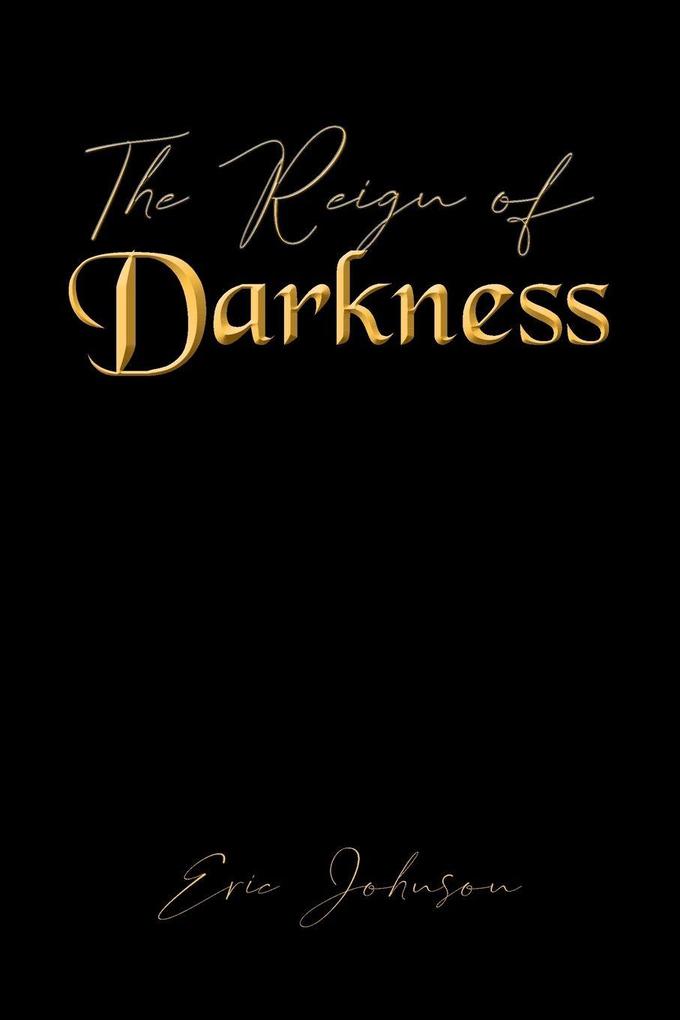 The Reign of Darkness