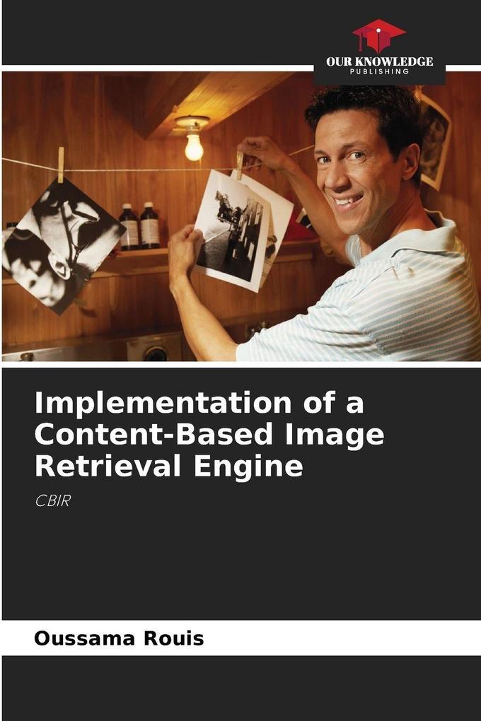 Implementation of a Content-Based Image Retrieval Engine