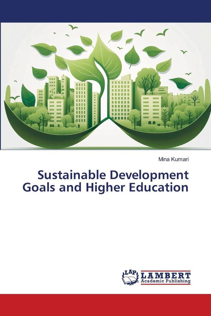 Sustainable Development Goals and Higher Education