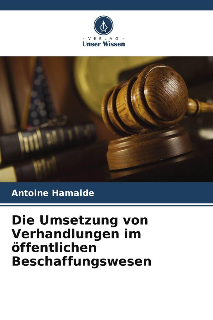 Die Umsetzung von Verhandlungen im öffentlichen Beschaffungswesen