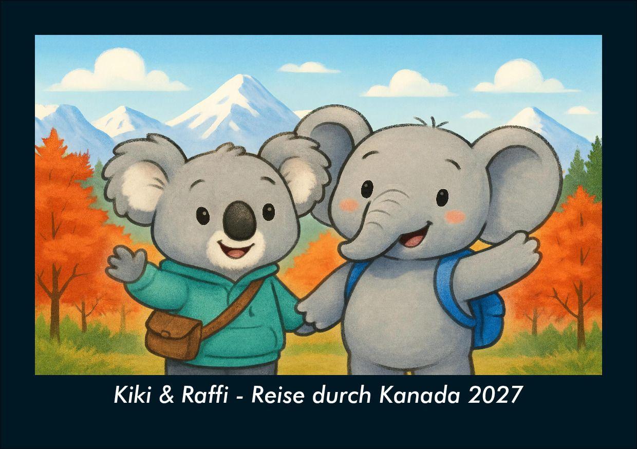 Kiki & Raffi - Reise durch Kanada 2027 Fotokalender DIN A5
