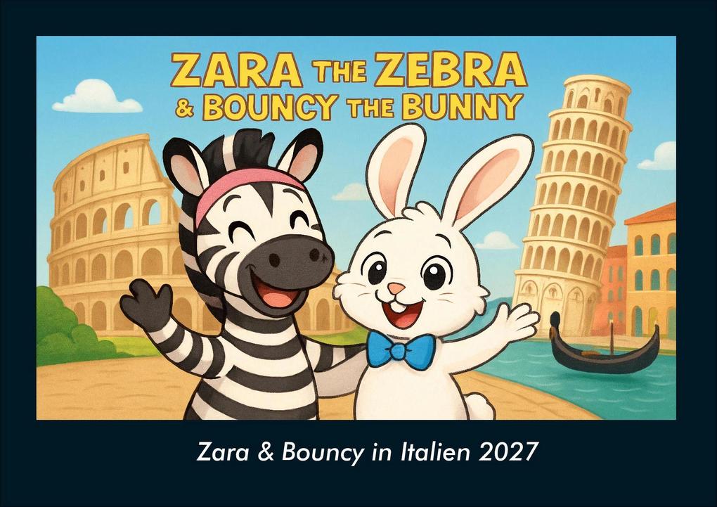 Zara & Bouncy in Italien 2027 Fotokalender DIN A4