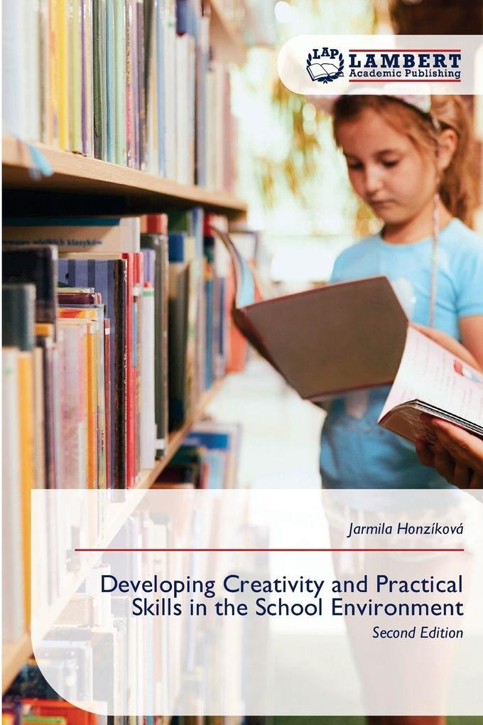 Developing Creativity and Practical Skills in the School Environment