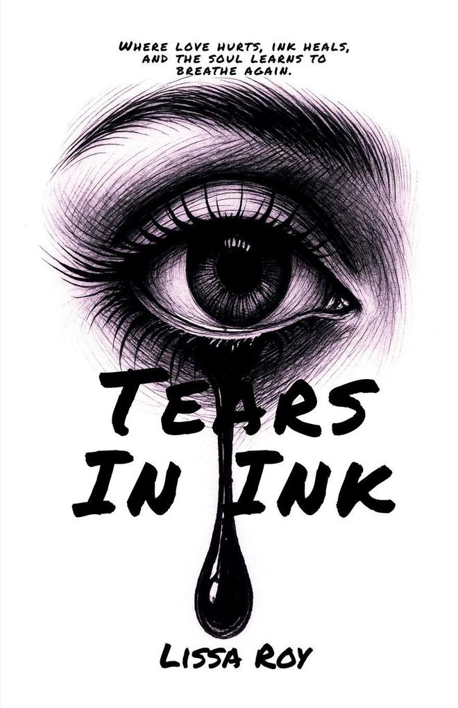 Tears in Ink