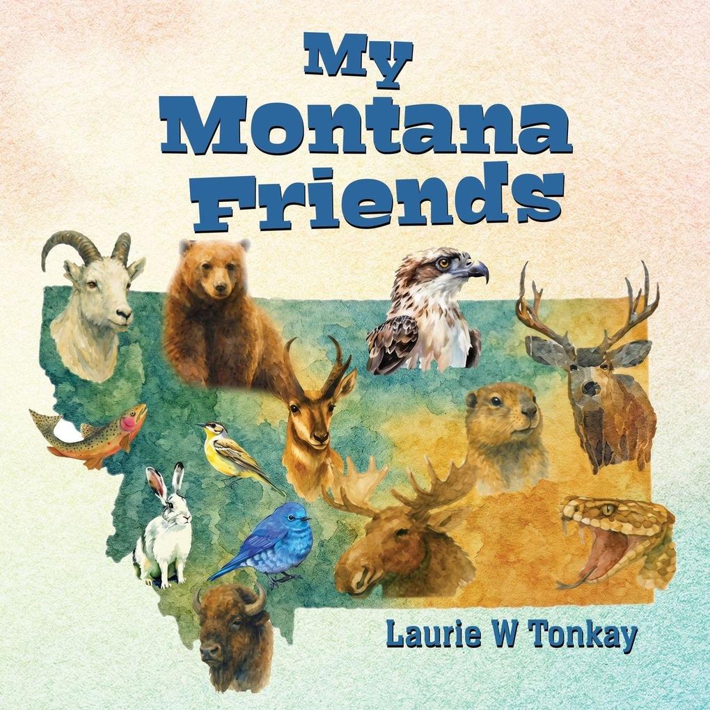 My Montana Friends