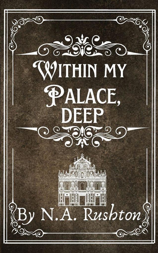 Within My Palace Deep