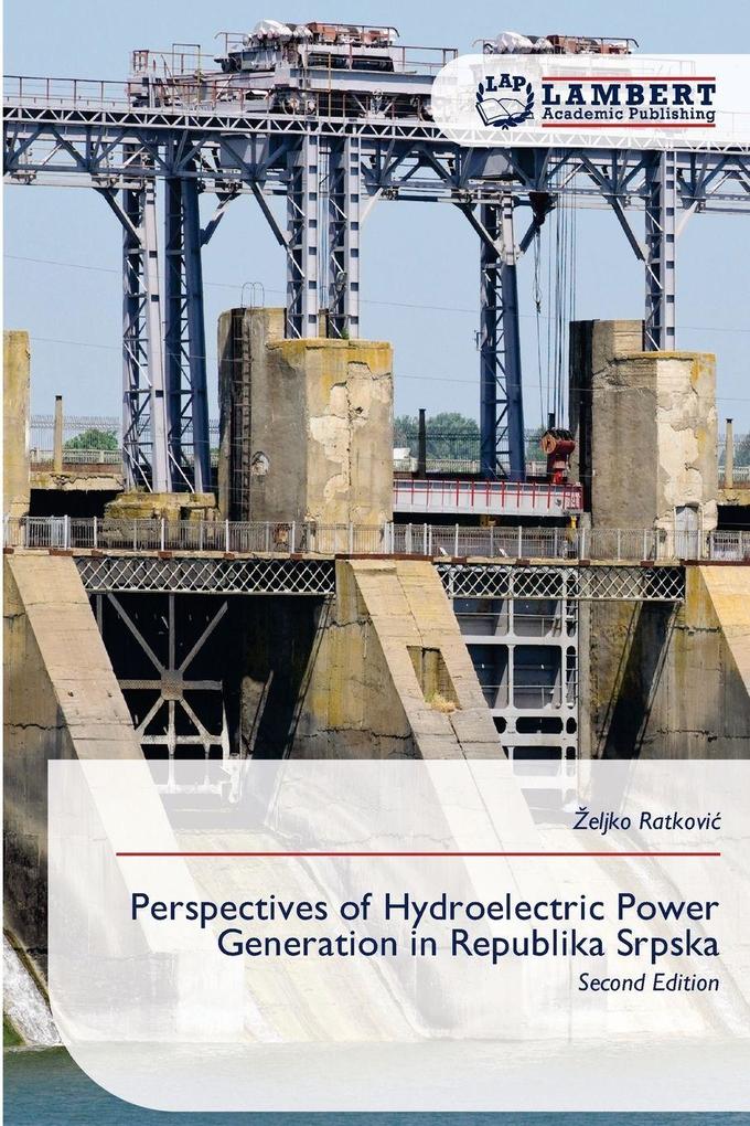 Perspectives of Hydroelectric Power Generation in Republika Srpska