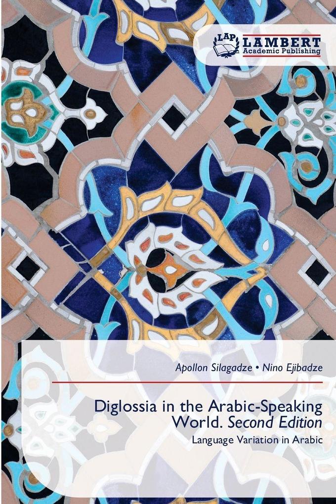 Diglossia in the Arabic-Speaking World. Second Edition