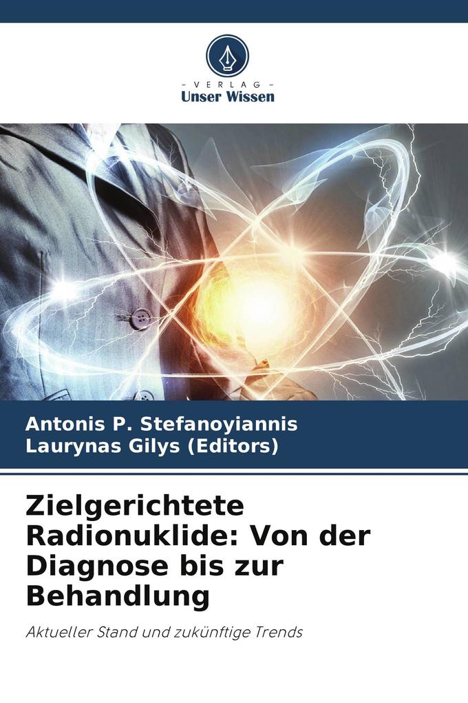 Zielgerichtete Radionuklide: Von der Diagnose bis zur Behandlung