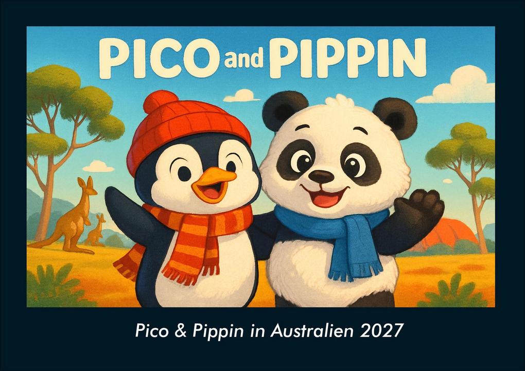 Pico & Pippin in Australien 2027 Fotokalender DIN A4