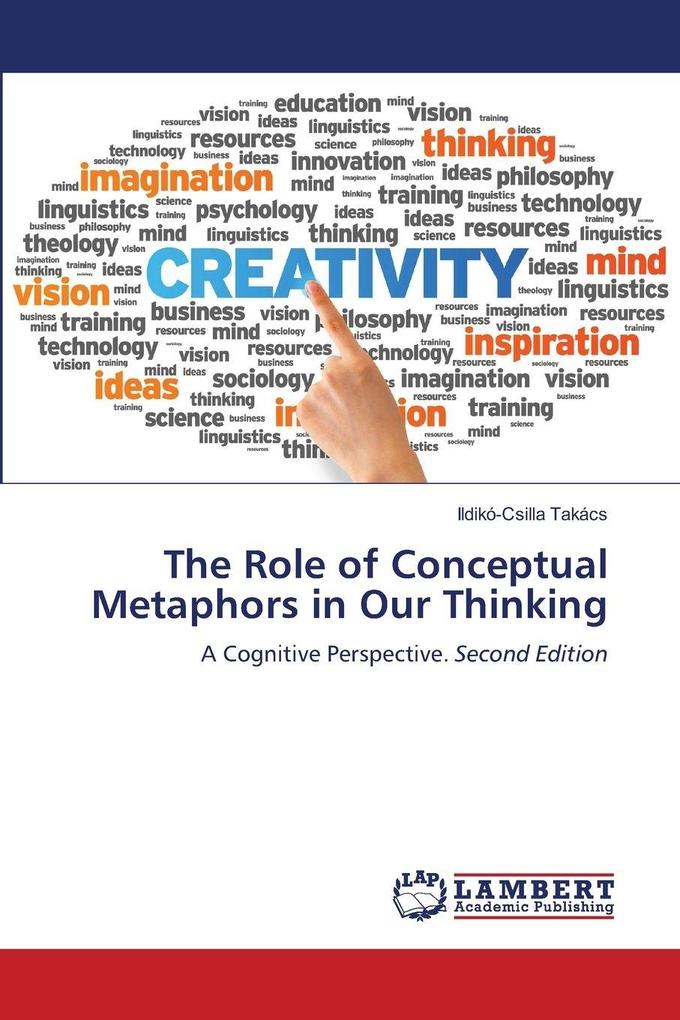 The Role of Conceptual Metaphors in Our Thinking