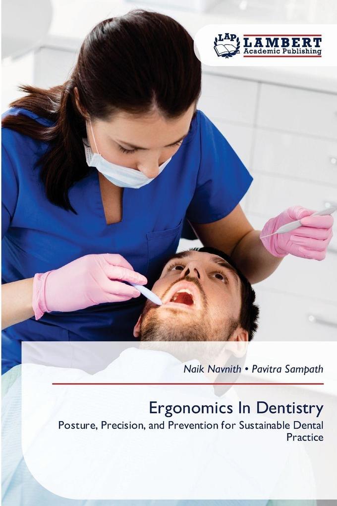 Ergonomics In Dentistry