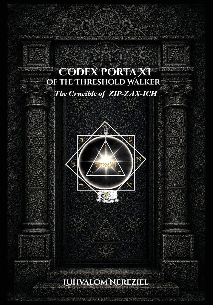 CODEX PORTA XI of the Threshold Walker