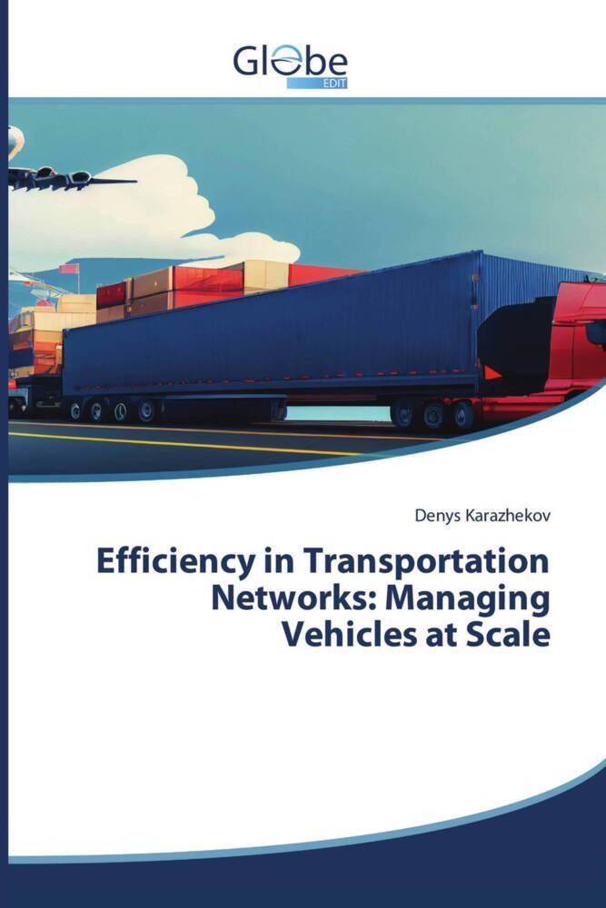 Efficiency in Transportation Networks: Managing Vehicles at Scale