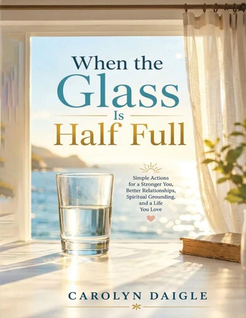 When the Glass Is Half Full