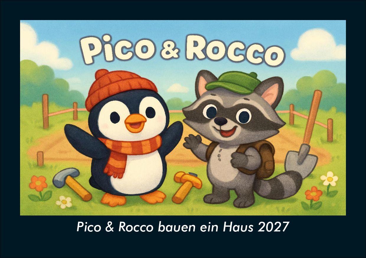 Pico & Rocco bauen ein Haus 2027 Fotokalender DIN A5