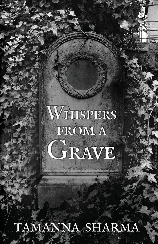 Whispers from a Grave