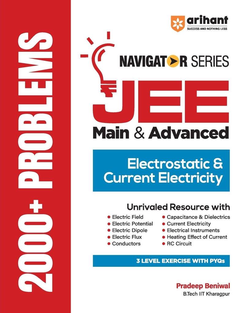 Navigator Series JEE Main & Advanced Electrostatics & Current Electricity