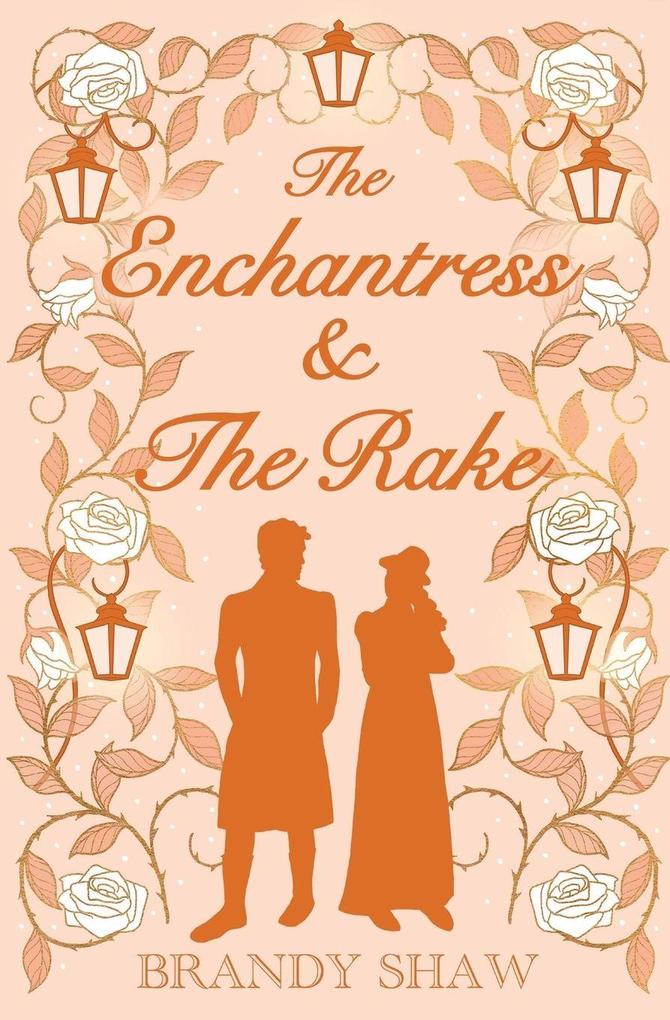 The Enchantress & The Rake