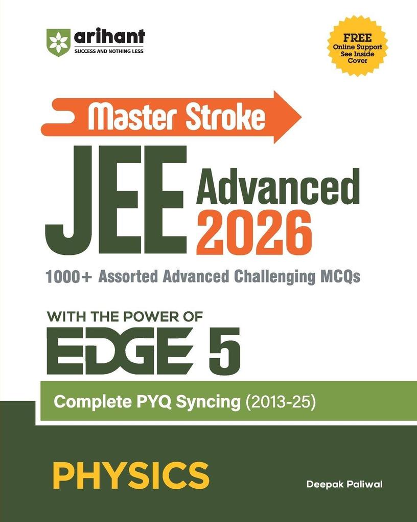 Master Stroke JEE Advanced 2026 Physics | 1000+ Advanced MCQs with PYQ Syncing (2013âEUR'2025) | with the POWER of EDGE 5 | Deepak Paliwal