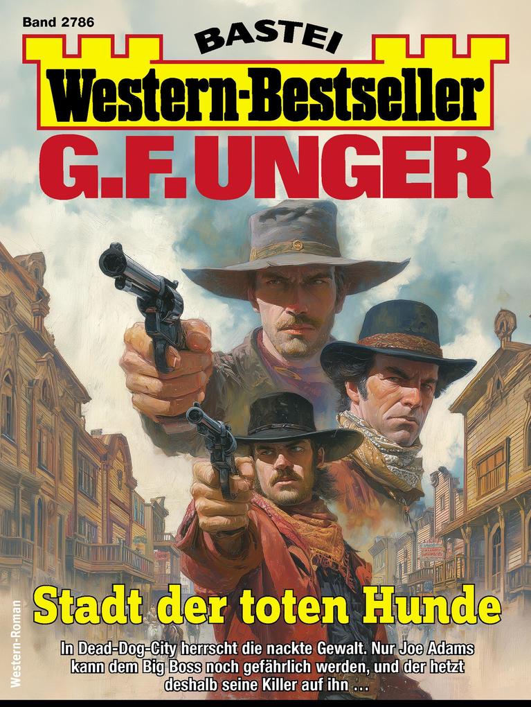 G. F. Unger Western-Bestseller 2786
