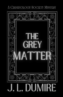 The Grey Matter
