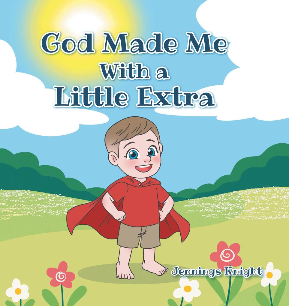 God Made Me With a Little Extra