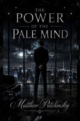 The Power of the Pale Mind