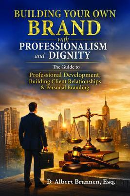 Building Your Own Brand with Professionalism and Dignity