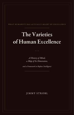 The Varieties of Human Excellence