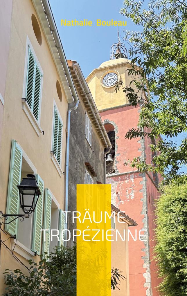 Träume Tropézienne