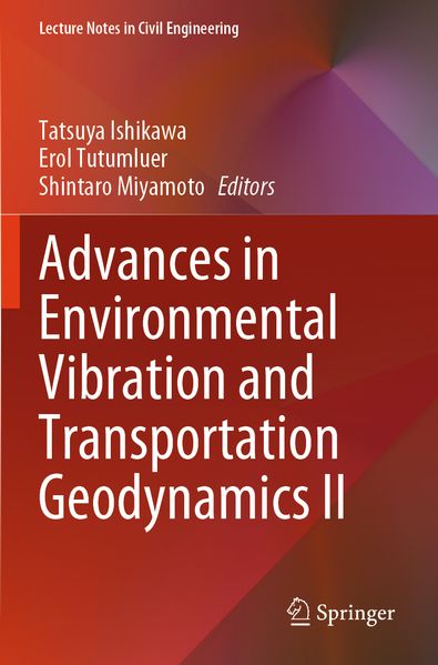 Advances in Environmental Vibration and Transportation Geodynamics II