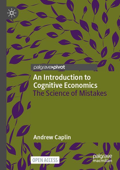 An Introduction to Cognitive Economics