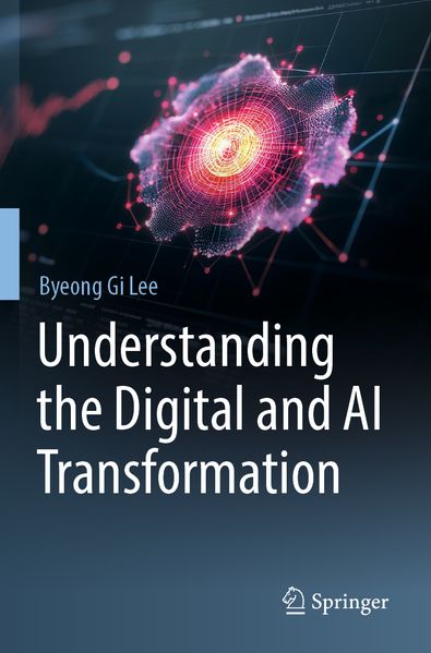 Understanding the Digital and AI Transformation