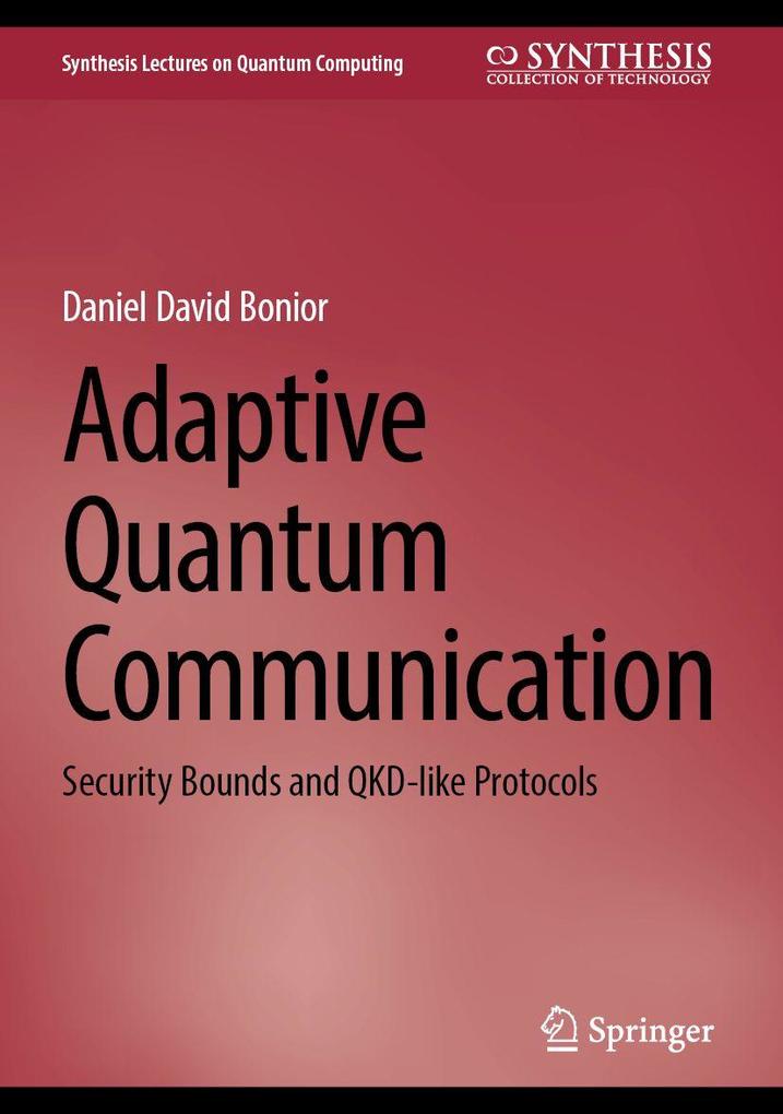 Adaptive Quantum Communication