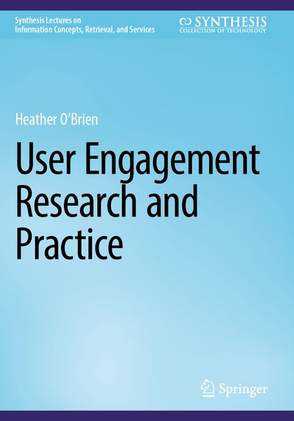 User Engagement Research and Practice