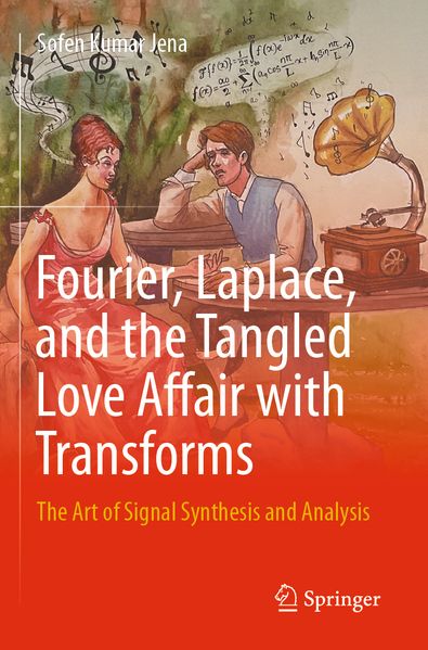 Fourier Laplace and the Tangled Love Affair with Transforms