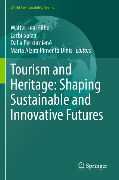 Tourism and Heritage: Shaping Sustainable and Innovative Futures