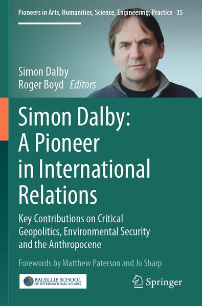 Simon Dalby: A Pioneer in International Relations