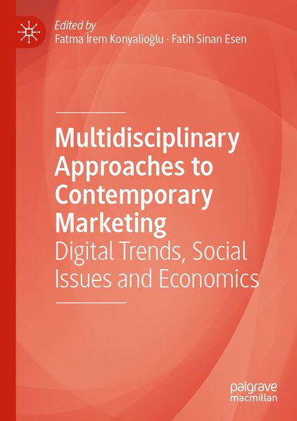 Multidisciplinary Approaches to Contemporary Marketing