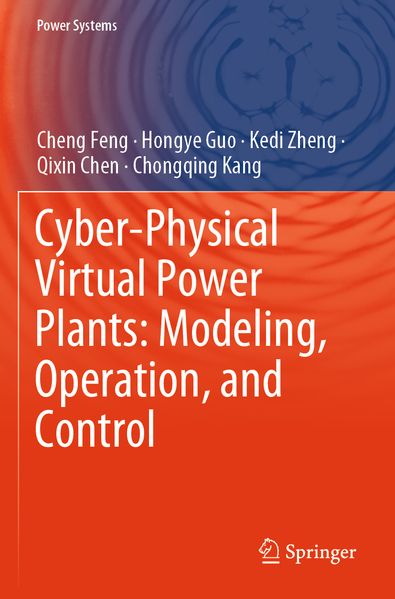 Cyber-Physical Virtual Power Plants: Modeling Operation and Control