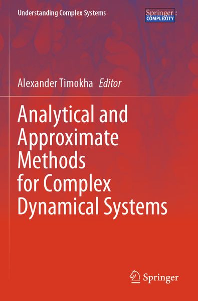 Analytical and Approximate Methods for Complex Dynamical Systems