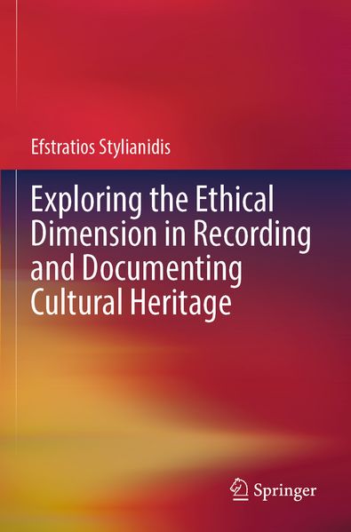 Exploring the Ethical Dimension in Recording and Documenting Cultural Heritage