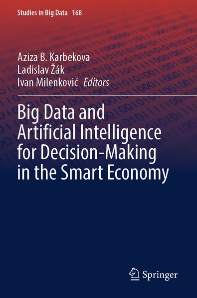 Big Data and Artificial Intelligence for Decision-Making in the Smart Economy