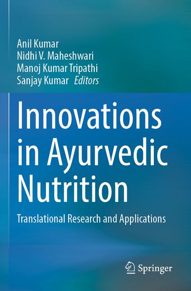 Innovations in Ayurvedic Nutrition