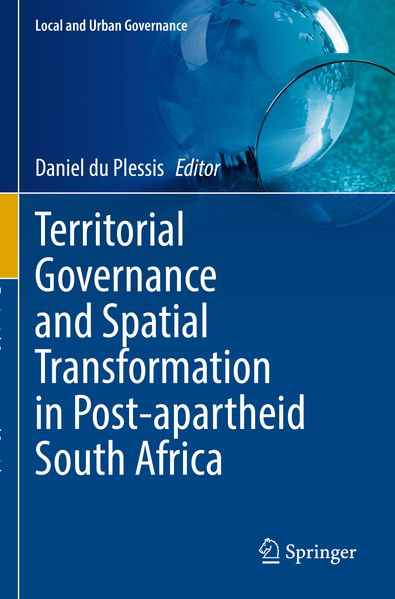 Territorial Governance and Spatial Transformation in Post-apartheid South Africa