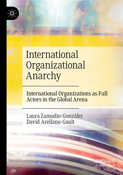 International Organizational Anarchy