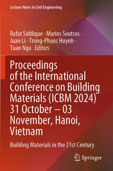 Proceedings of the International Conference on Building Materials (ICBM 2024) 31 October - 03 November Hanoi Vietnam