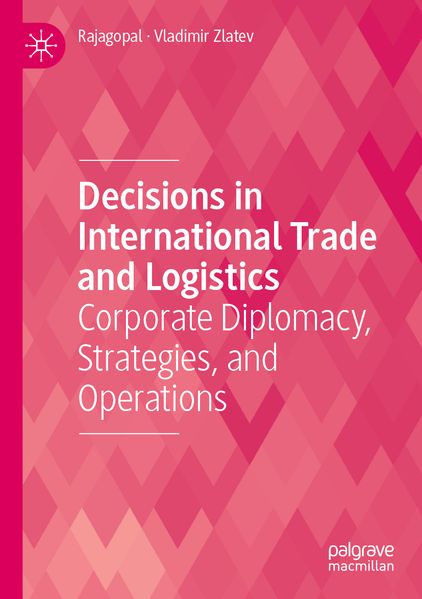 Decisions in International Trade and Logistics