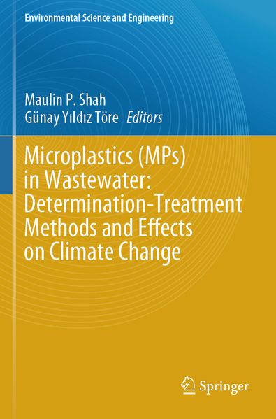 Microplastics (MPs) in Wastewater: Determination-Treatment Methods and Effects on Climate Change